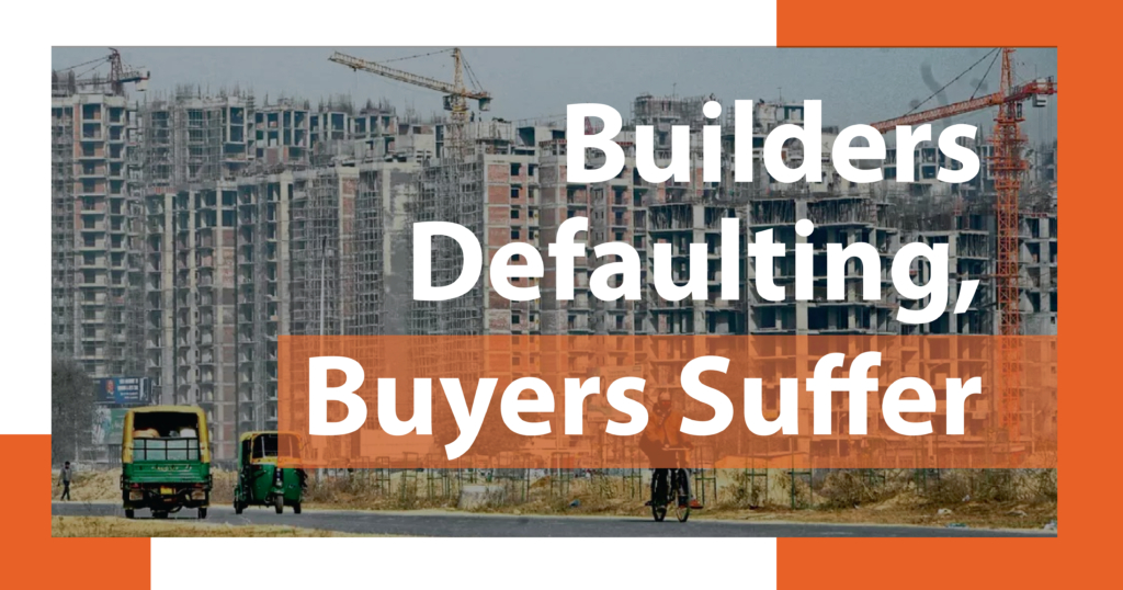 Builders Defaulting,Buyers Suffer