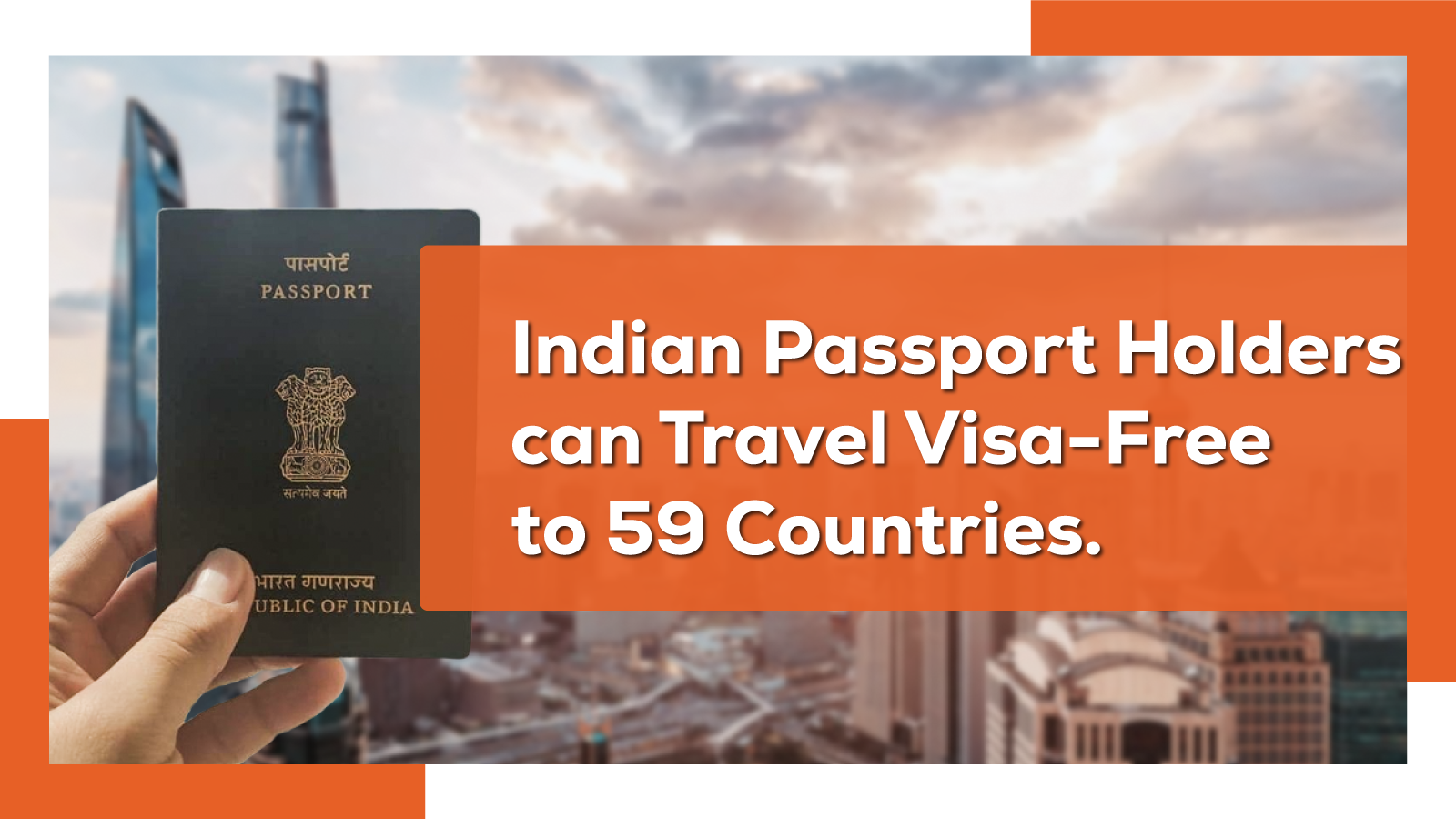 Indian Passport Holders Can Travel Visa-Free