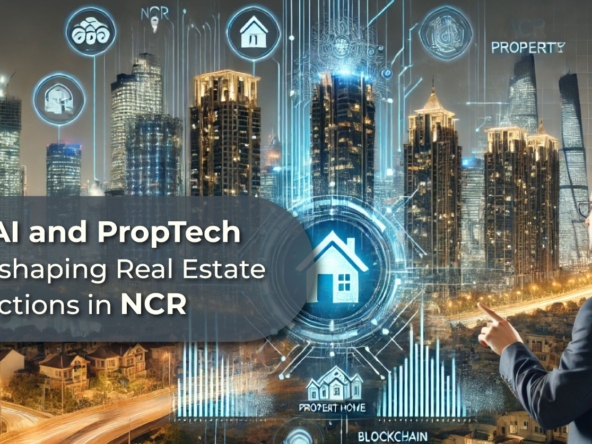 How AI and PropTech Are Reshaping Real Estate Transactions in NCR