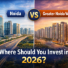 Noida vs Greater Noida West: Where Should You Invest in 2026?